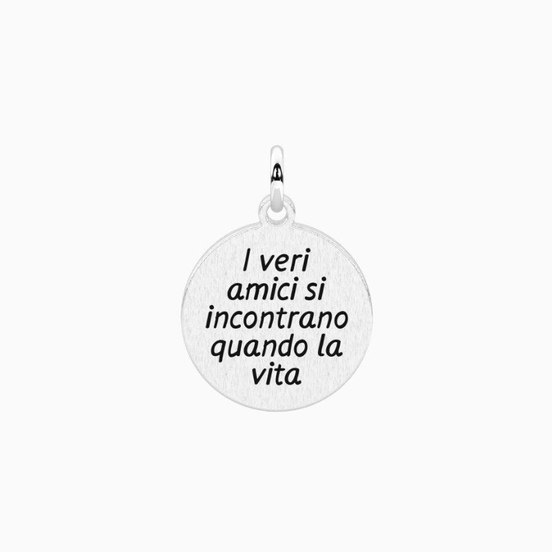 Ciondolo in acciaio tondo con frase sull'amicizia Kidult 741204